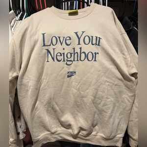 Love your neighbor sweatshirt NHIM